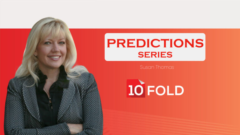 Predictions Series 2021: TechBytes with Susan Thomas, CEO at 10Fold