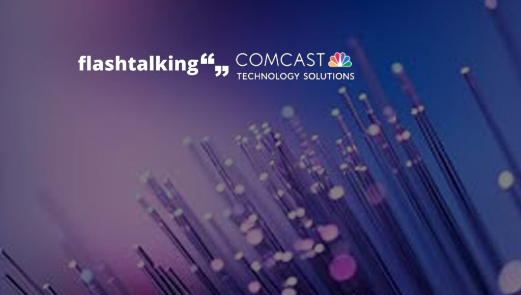 Flashtalking and Comcast Technology Solutions Deliver Industry’s First Unified Linear to Digital Infrastructure