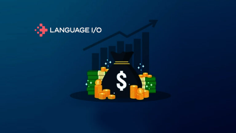 LANGUAGE I/O RAISES $5 MILLION; Female Co-Founders Position for Expansion with Venture Capital Funding and Innovative Software Solution