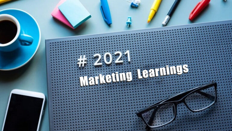 Marketing Learnings to Keep in Mind for 2021