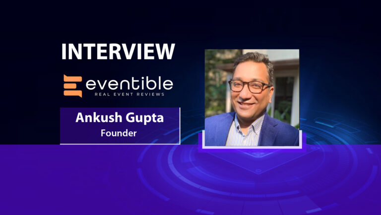 MarTech Interview With Ankush Gupta, Founder at Eventible