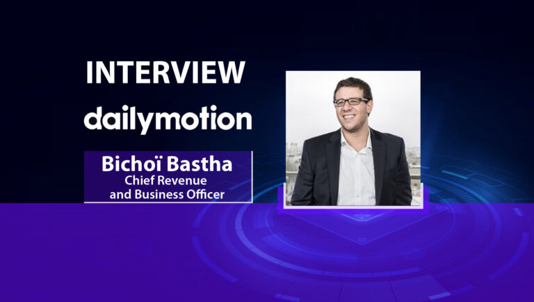 MarTech Series Interview with Bichoï Bastha, Chief Revenue and Business Officer, Dailymotion