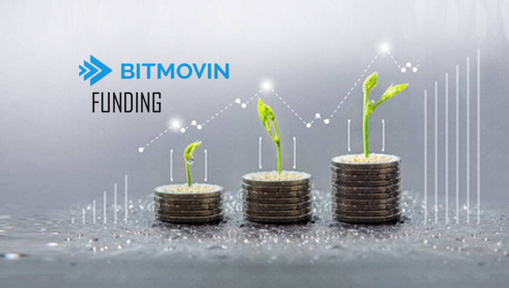 Bitmovin Raises $25 Million to Drive New Innovations in Video Streaming Industry