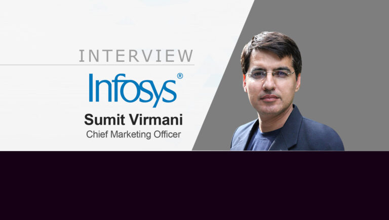 MarTech Series Interview with Sumit Virmani, Chief Marketing Officer at Infosys