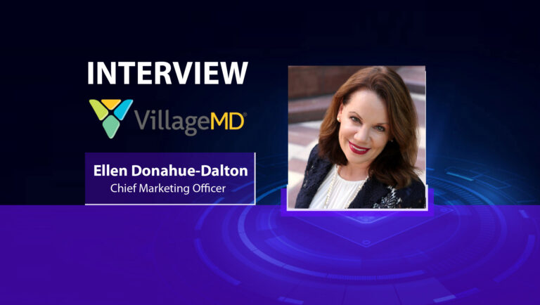 MarTech Interview with Ellen Donahue-Dalton, Chief Marketing Officer at VillageMD