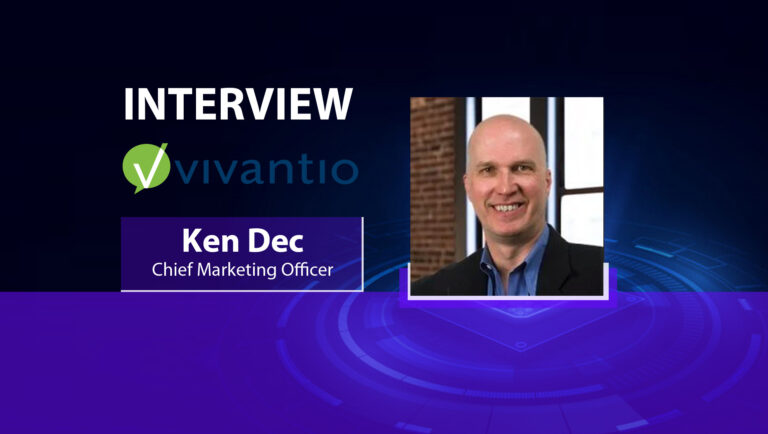 Martech Interview with Ken Dec, Chief Marketing Officer, Vivantio 