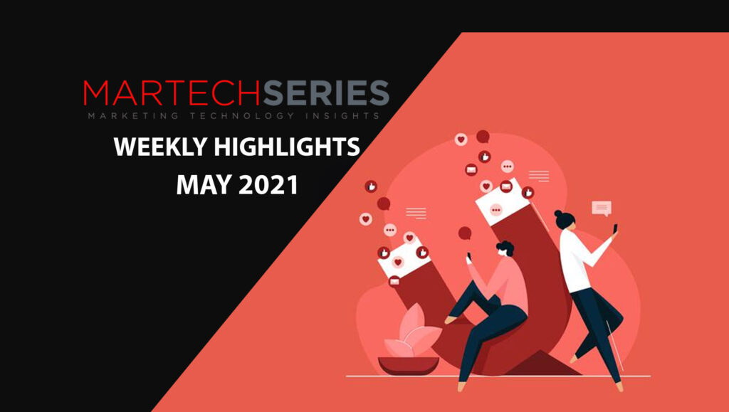 Marketing Technology Highlights of The Week: 10th-May-2021 Featuring Similarweb, Okta, RollWorks, Liveperson and more!