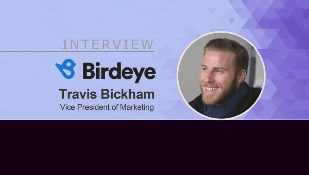 MarTech Interview with Travis Bickham, Vice President of Marketing at Birdeye