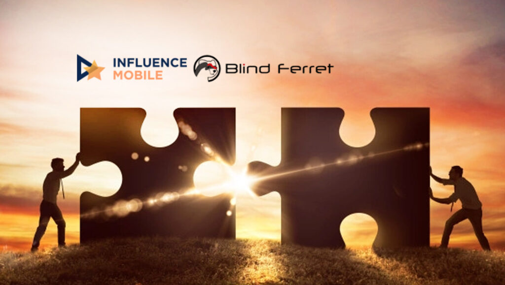 Influence Mobile Acquires Blind Ferret In Move to Rapidly Scale Rewarded Engagement Platform and Capture Mobile Gaming Advertising Market Share