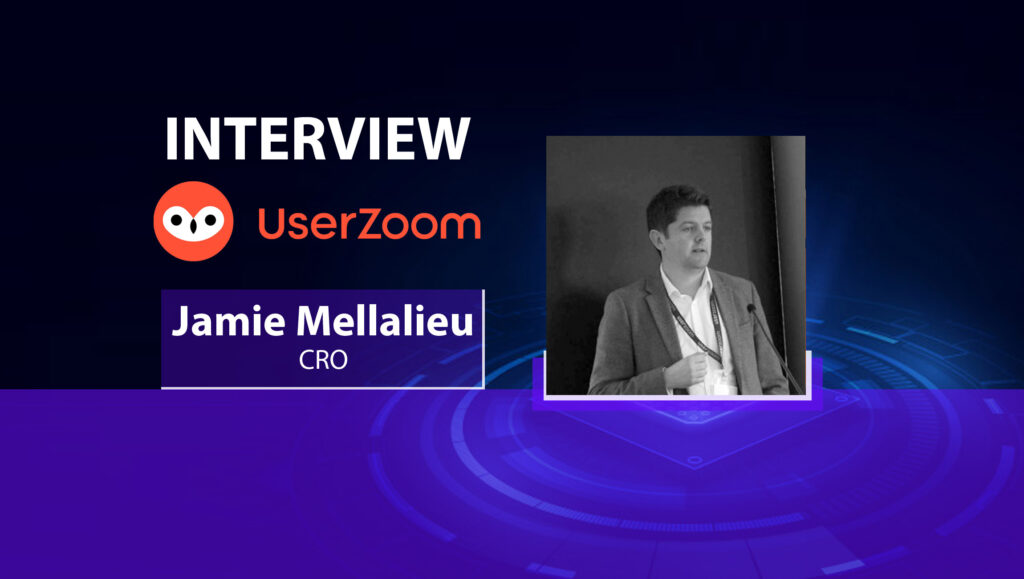 MarTech Interview with Jamie Mellalieu, Chief Revenue Officer at UserZoom