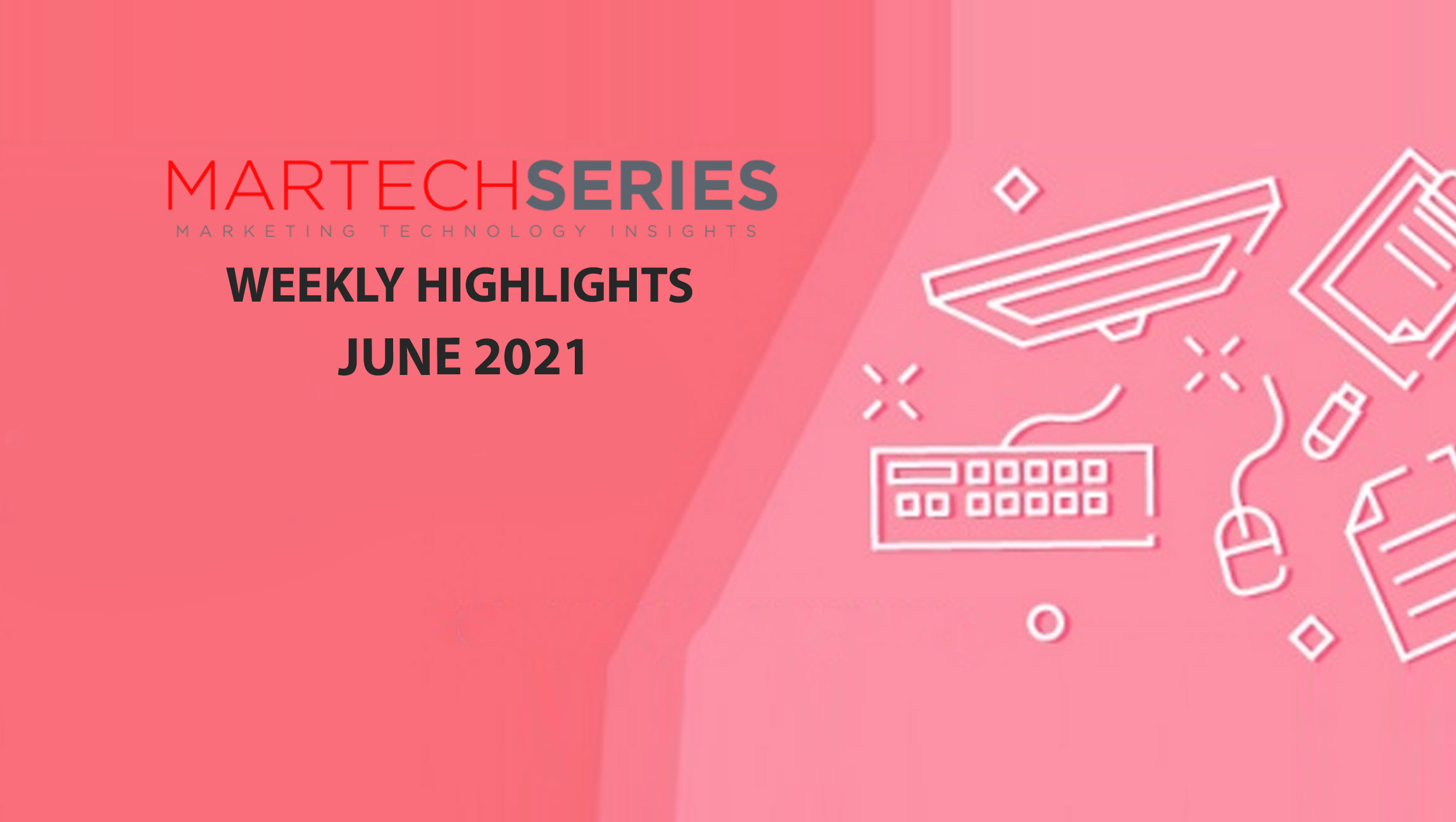 Marketing Technology Highlights of The Week: Featuring ON24, Teradata, Simon Data, Salesforce and more!