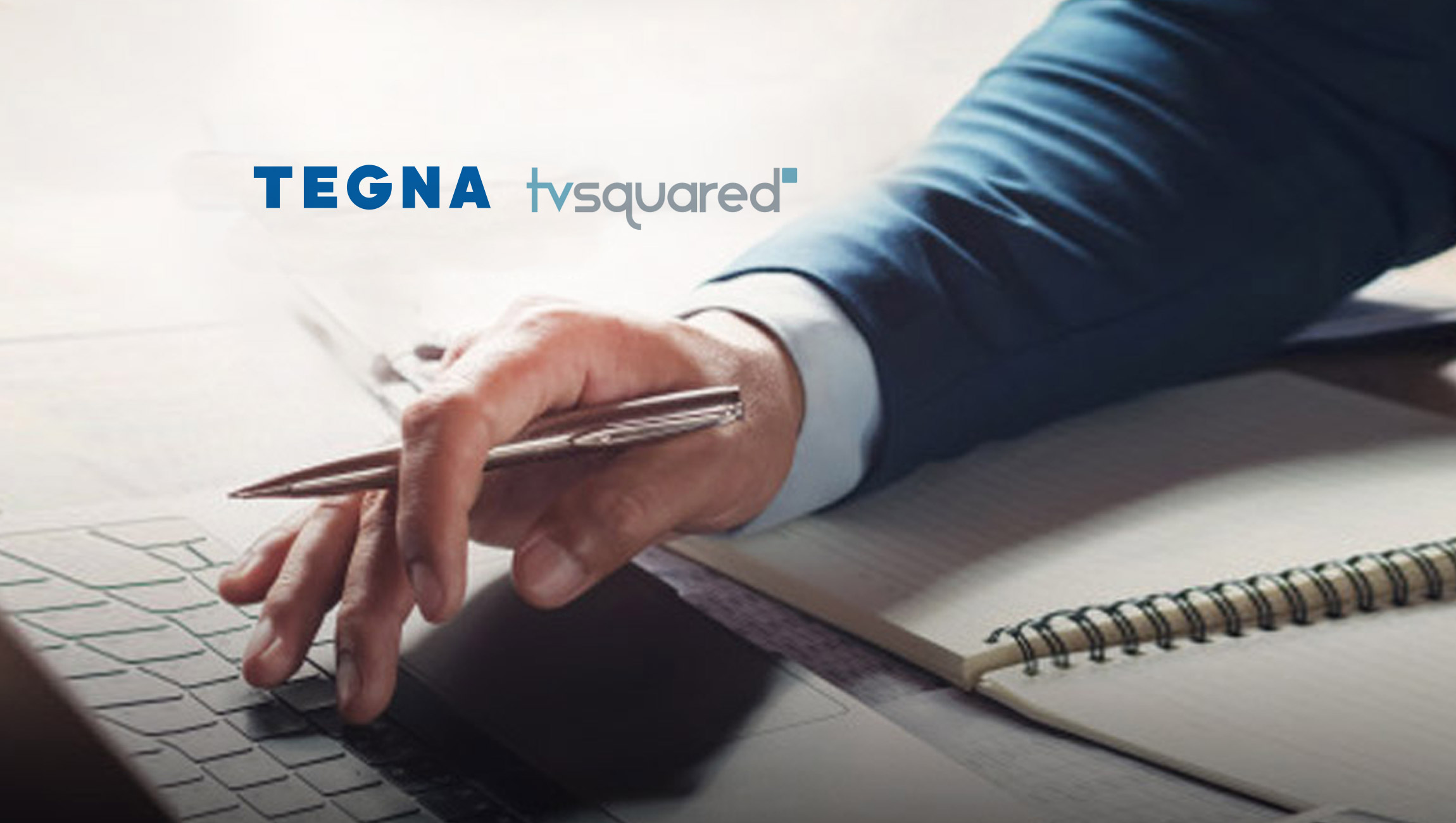 TEGNA Selects TVSquared To Advance Cross-Platform, Closed-Loop Measurement And Attribution