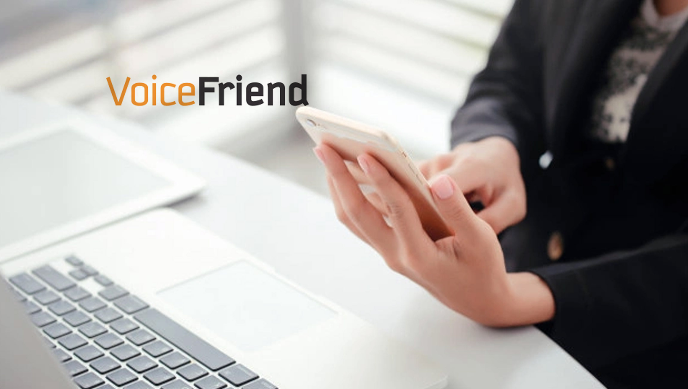 VoiceFriend Adds New Discharged Patient Module To Its Popular Integrated Messaging And Engagement Solution