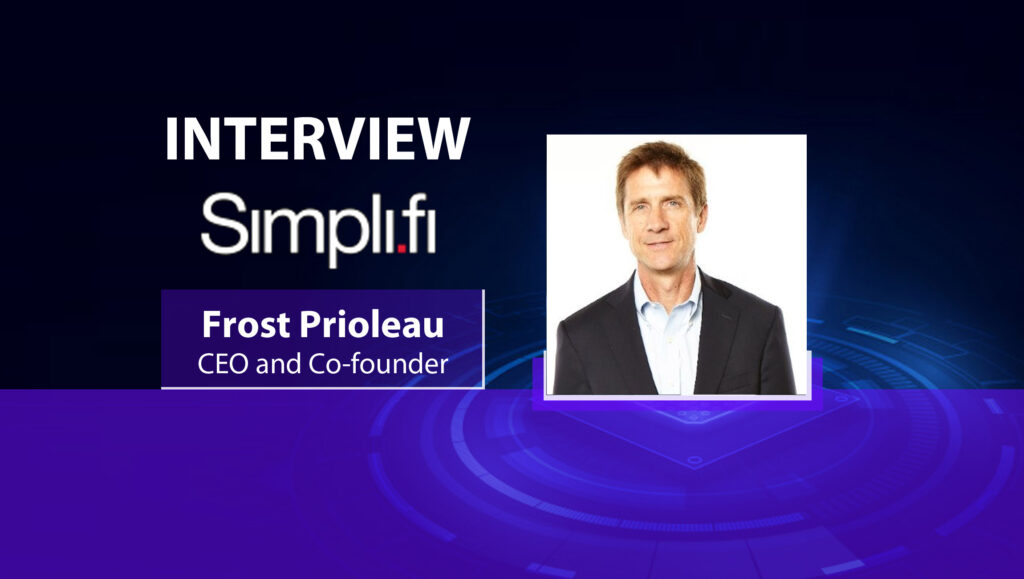 MarTech Interview with Frost Prioleau, CEO and Co-founder, Simpli.fi