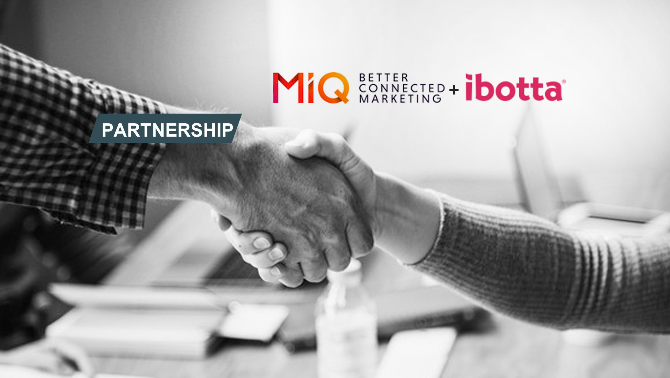 MiQ and Ibotta Announce Partnership to Advance Programmatic Advertising for CPG Industry