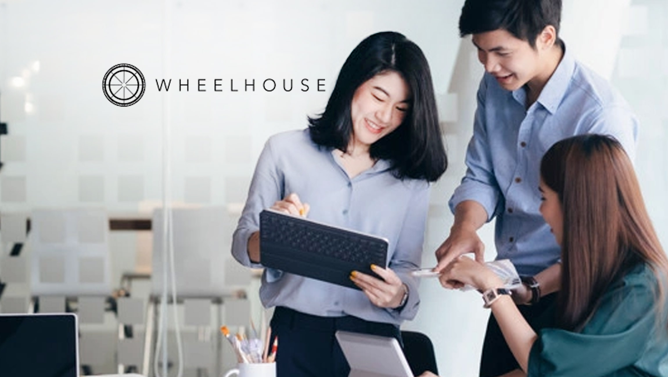 Wheelhouse 360, Technology and Consumer Investing Division of Multifaceted Media Company Wheelhouse, Expands Team