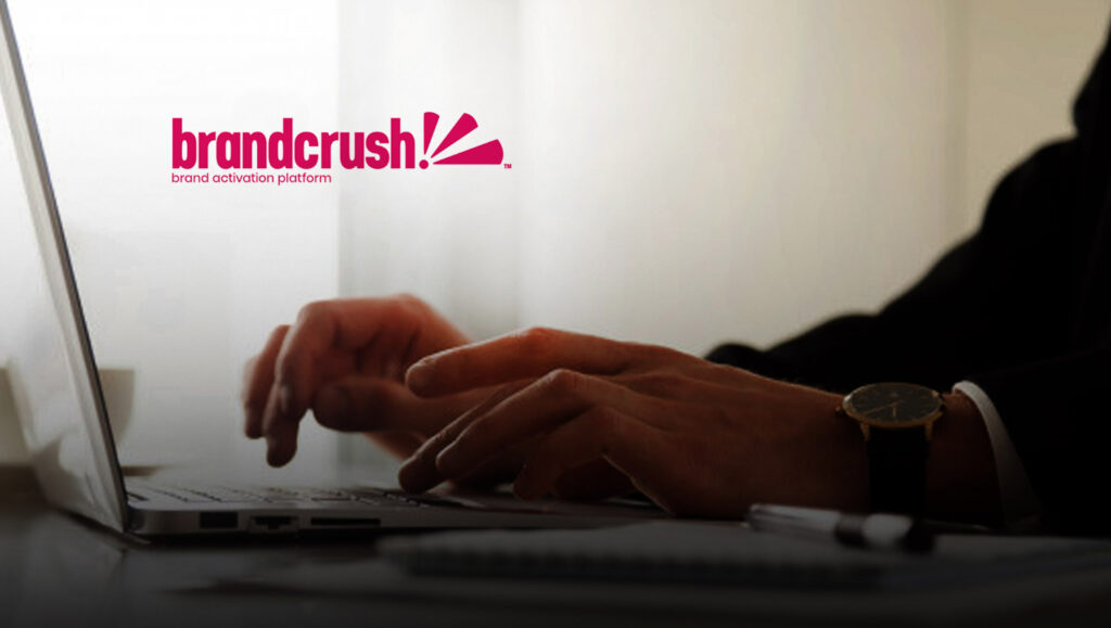 BRANDCRUSH-EXPANDS-ACTIVATION-MARKETPLACE-INTO-AN-END-TO-END-MEDIA-SOFTWARE-SOLUTION