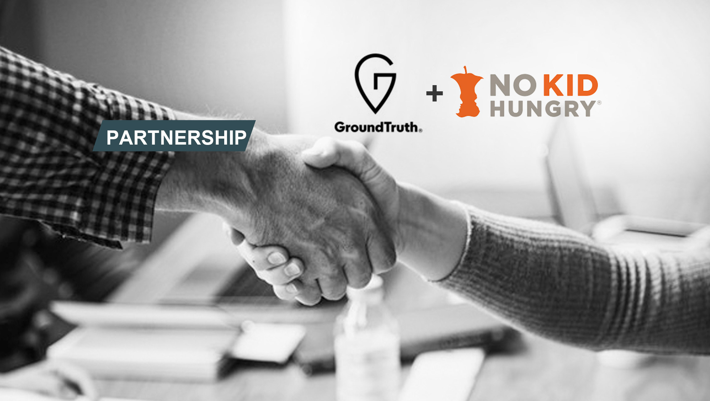 GroundTruth and No Kid Hungry Announce Partnership