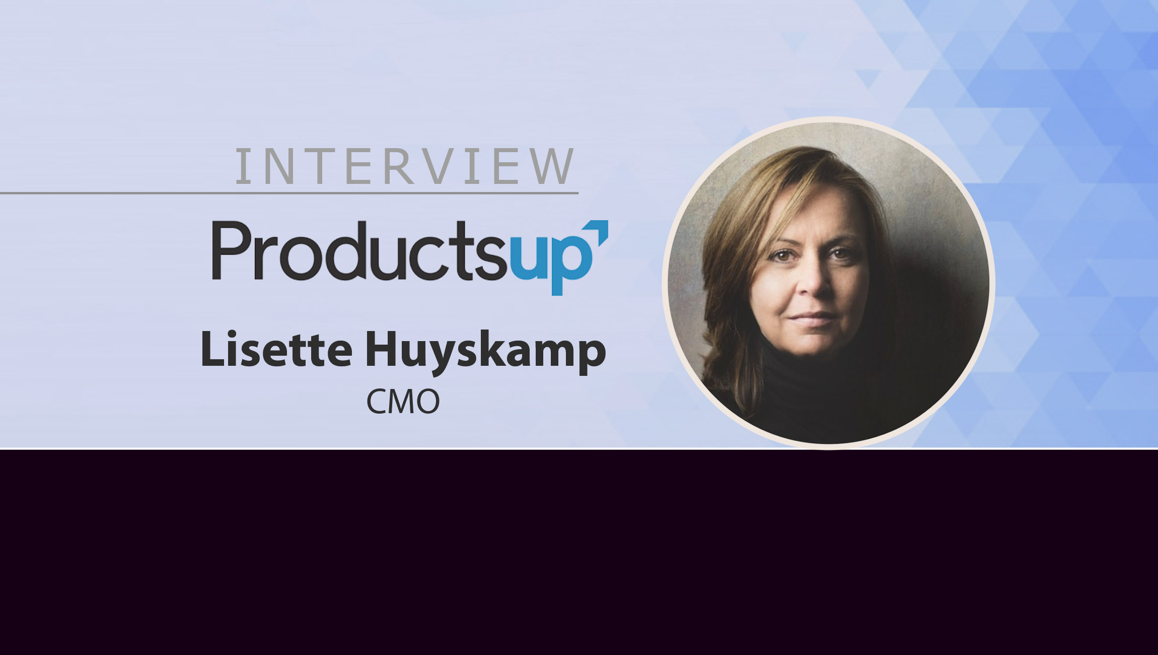 MarTech Interview with Lisette Huyskamp, CMO at ProductsupÂ