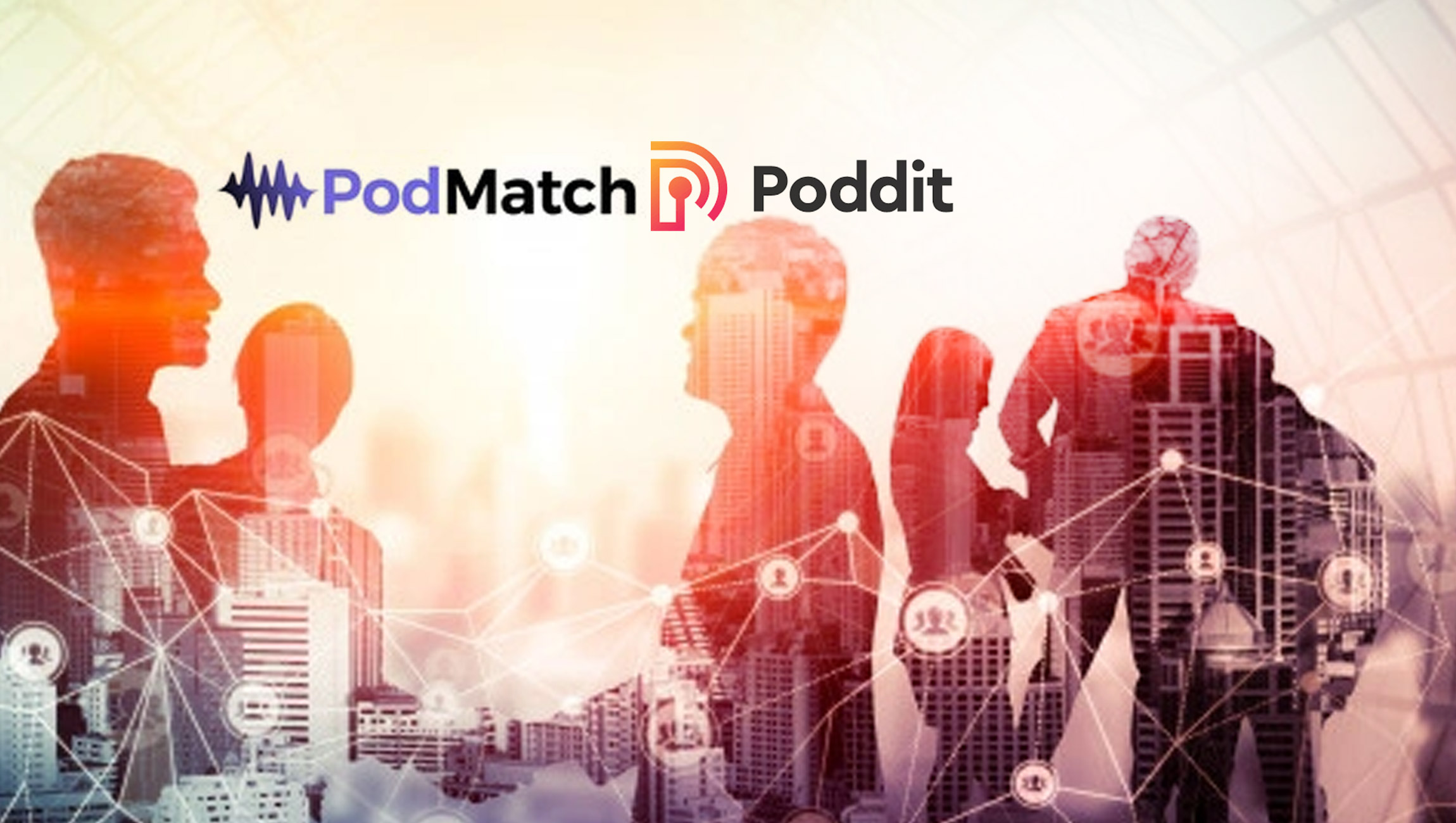 PodMatch-Acquires-Poddit_-Increasing-Their-Userbase-to-20_000-Podcast-Guests-and-Hosts