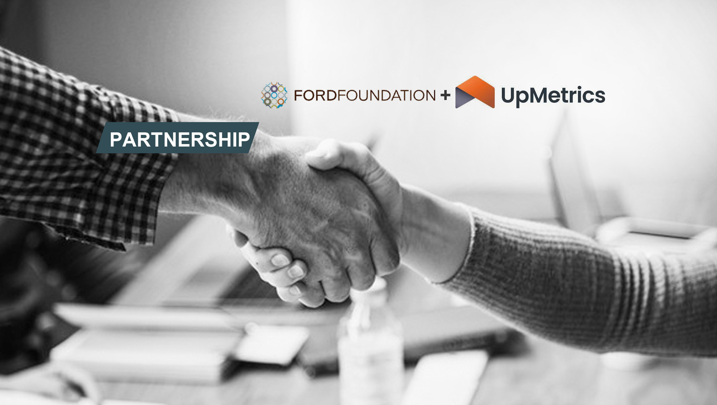 Ford Foundation Partners with UpMetrics to Track Impact and Advance Data-Driven Storytelling