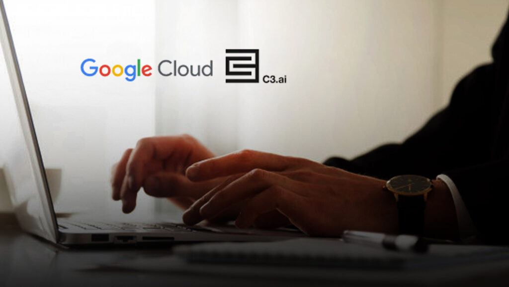 Google Cloud and C3 AI Create Industry-First Alliance to Accelerate Enterprise AI