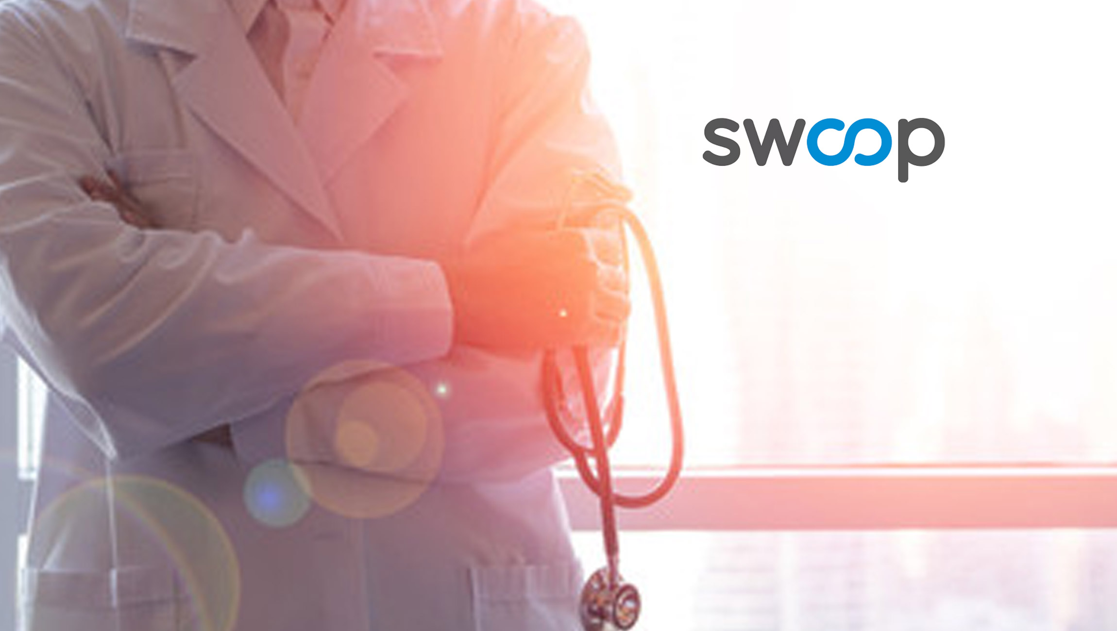Swoop Introduces New Products to Redefine Physician Engagement Beyond Typical 1:1 National Provider Identifier Targeting and Revolutionize Heath Care Provider Marketing