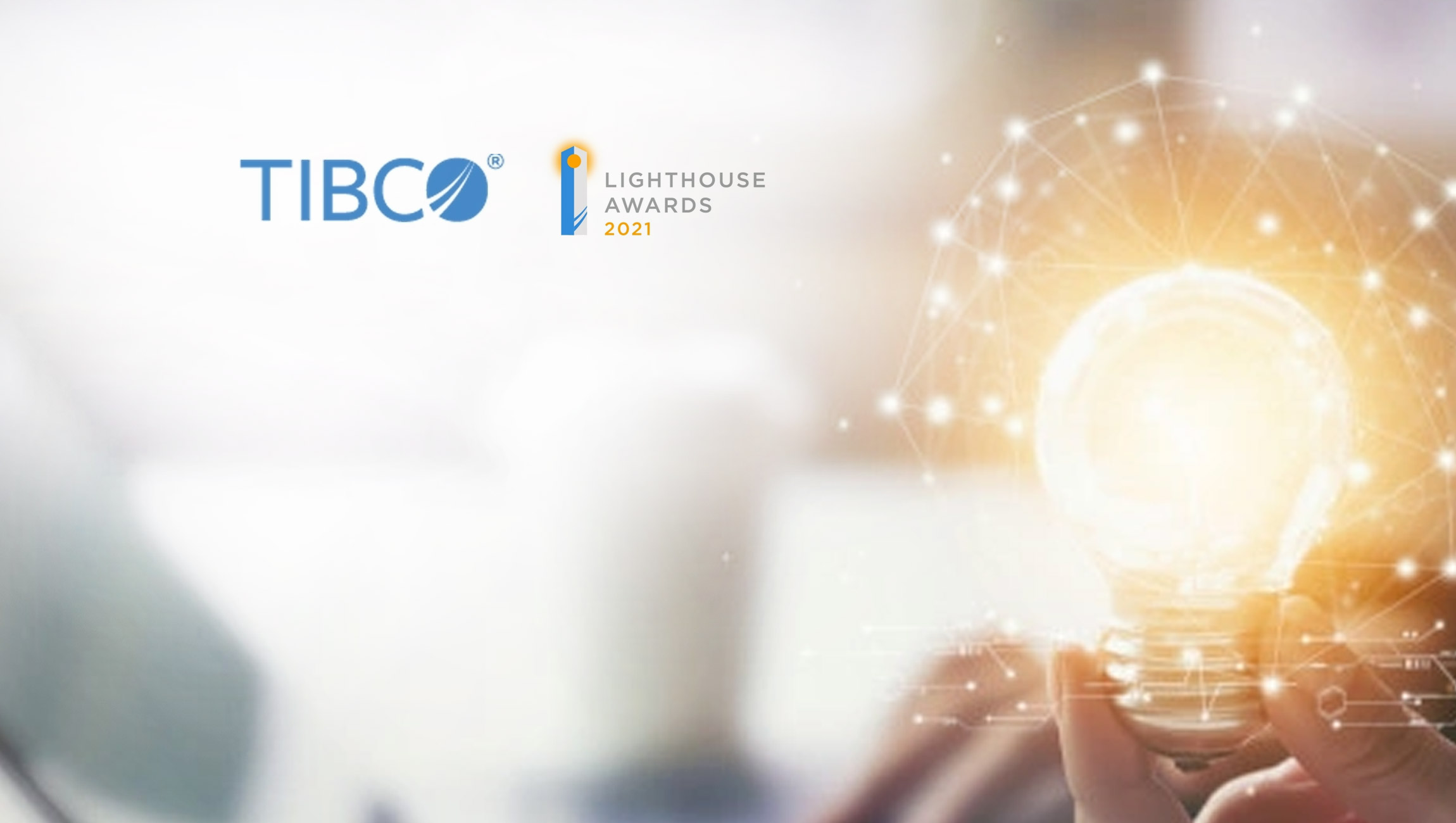 TIBCO Lighthouse Awards Recognize Customer Innovation at TIBCO NOW 2021