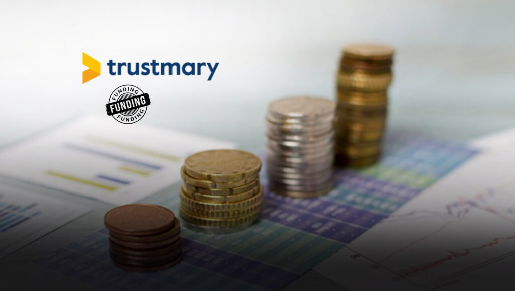 Trustmary Announces $2.2 Million Funding to Further Drive Growth in Europe and North America