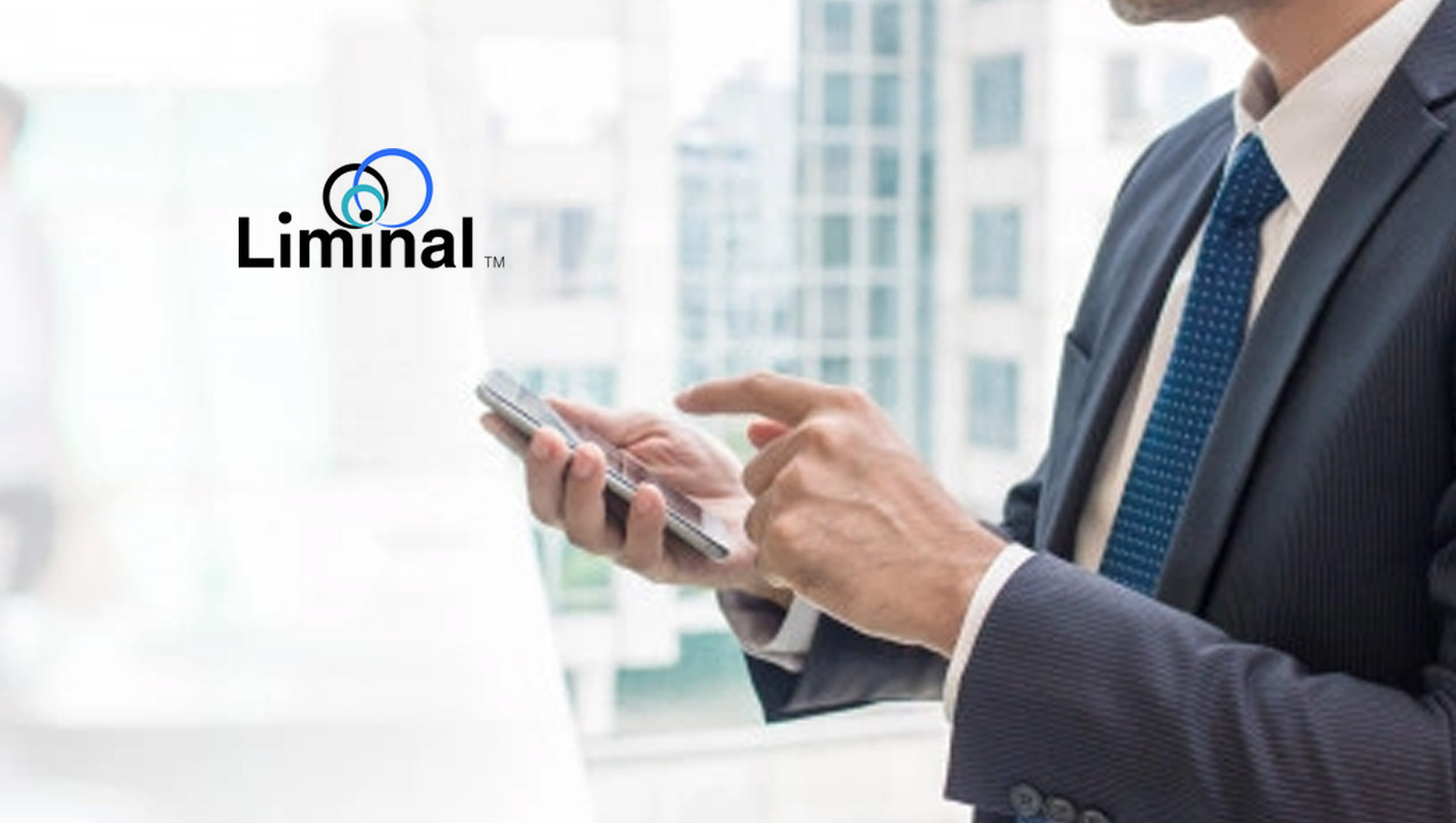 Consumer Digital Identity Today is Broken. Research by Liminal Navigates a Path to Its Restoration