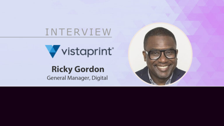 MarTech Interview with Ricky Gordon, General Manager, Digital at Vistaprint