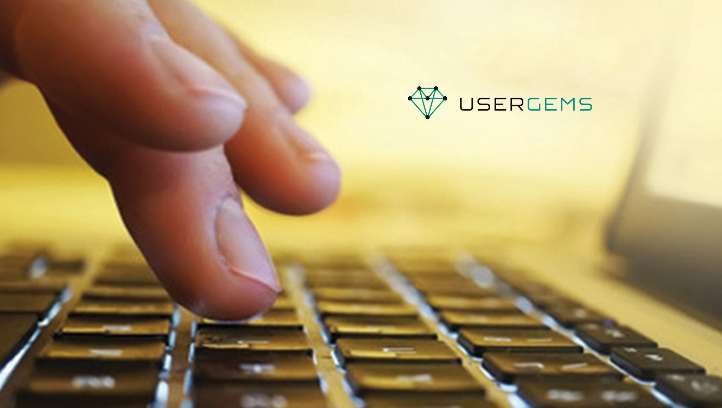 UserGems Raises $20M to Leverage Relationship Data and Trigger ... - MarTech Series