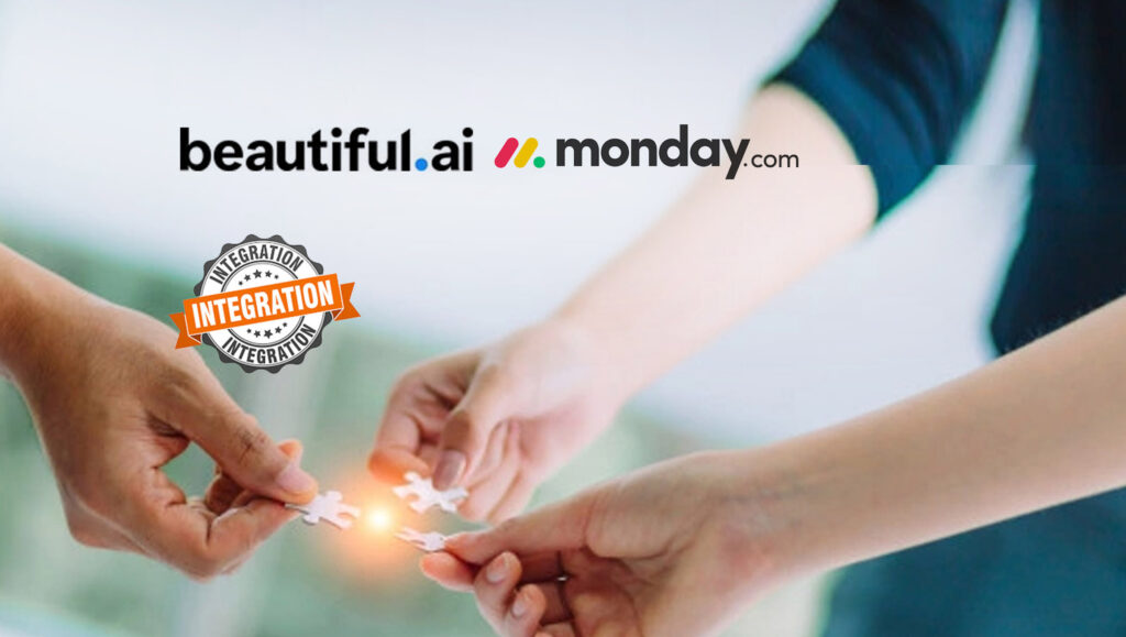 Beautiful.ai Announces monday.com Integration to Increase Productivity in the Hybrid Workplace