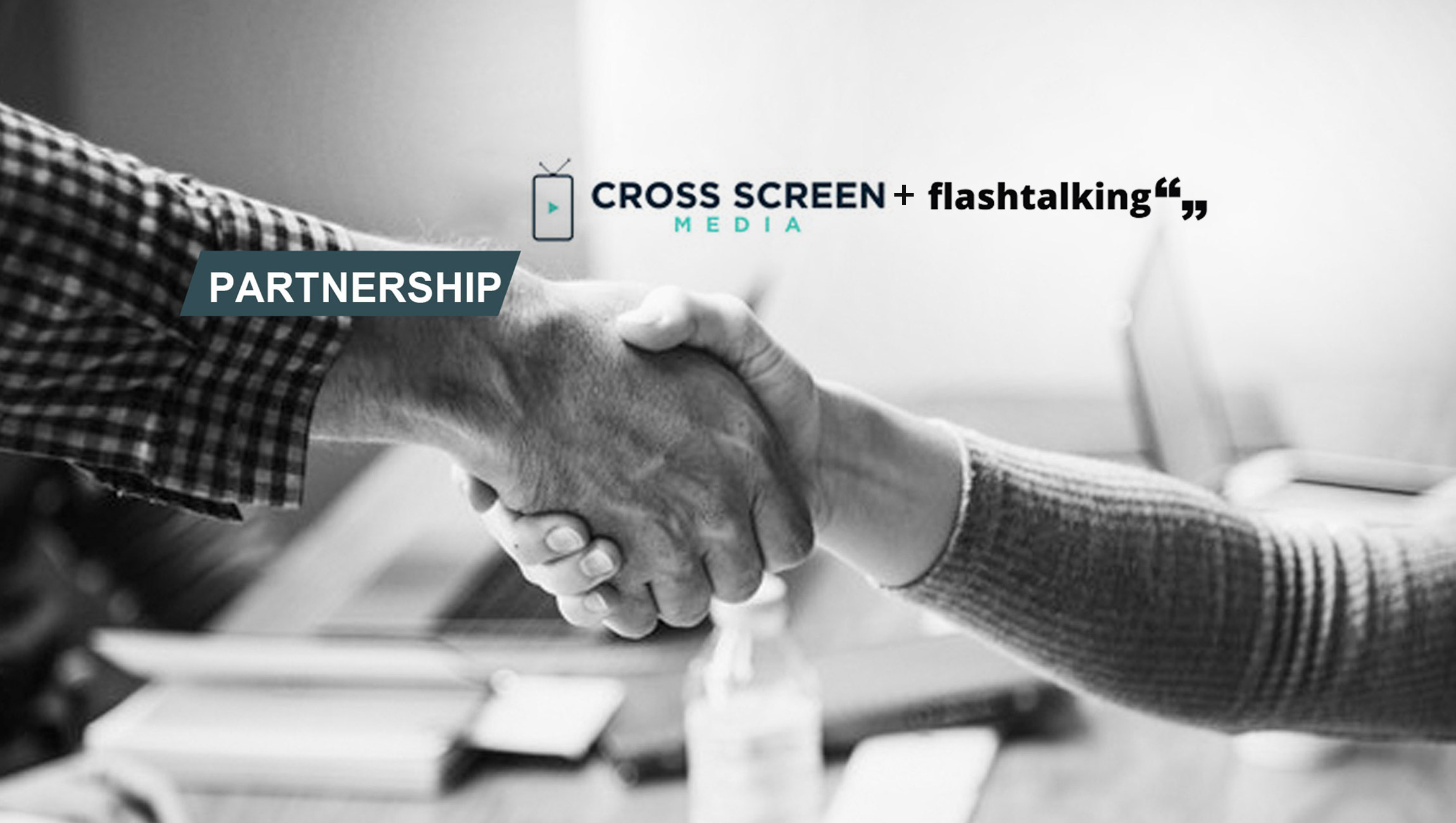 Cross Screen Media Announces Partnership with Flashtalking by Mediaocean to Enhance Campaign Planning and Activation