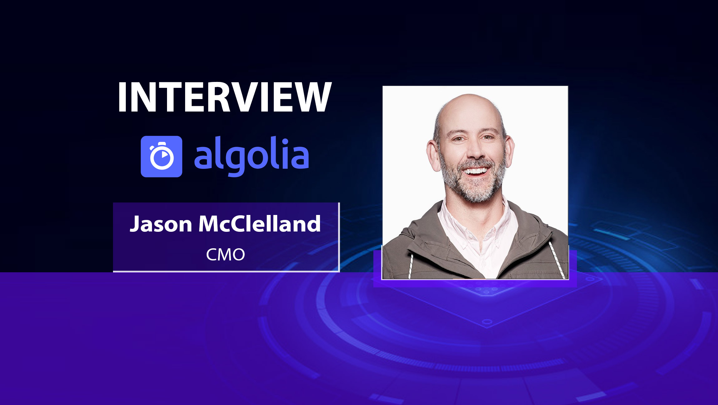 MarTech Interview with Jason McClelland, CMO at Algolia