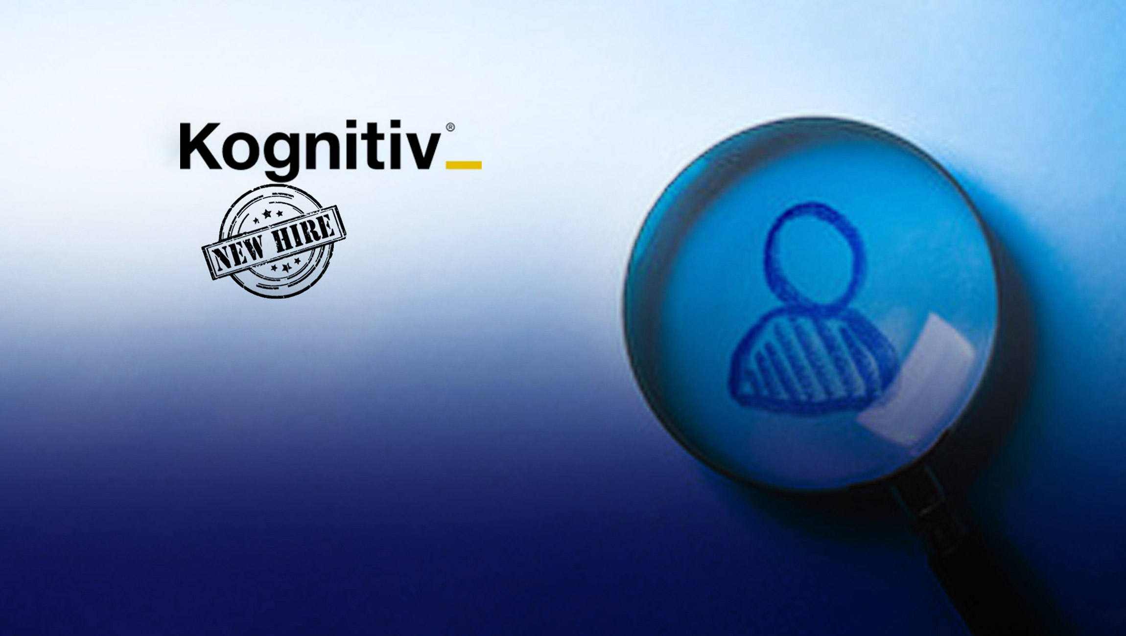 Kognitiv Corporation Appoints Tim Sullivan as Chief Executive Officer