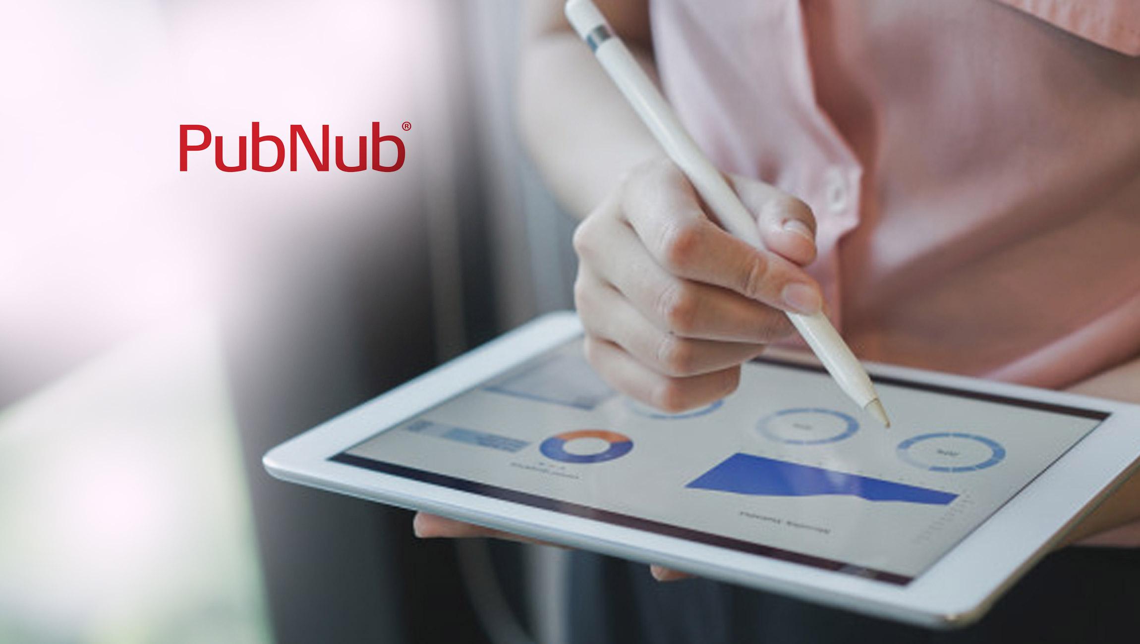 PubNub Closes $65 Million Series E Investment Round as Real-Time Connected Experiences go Mainstream
