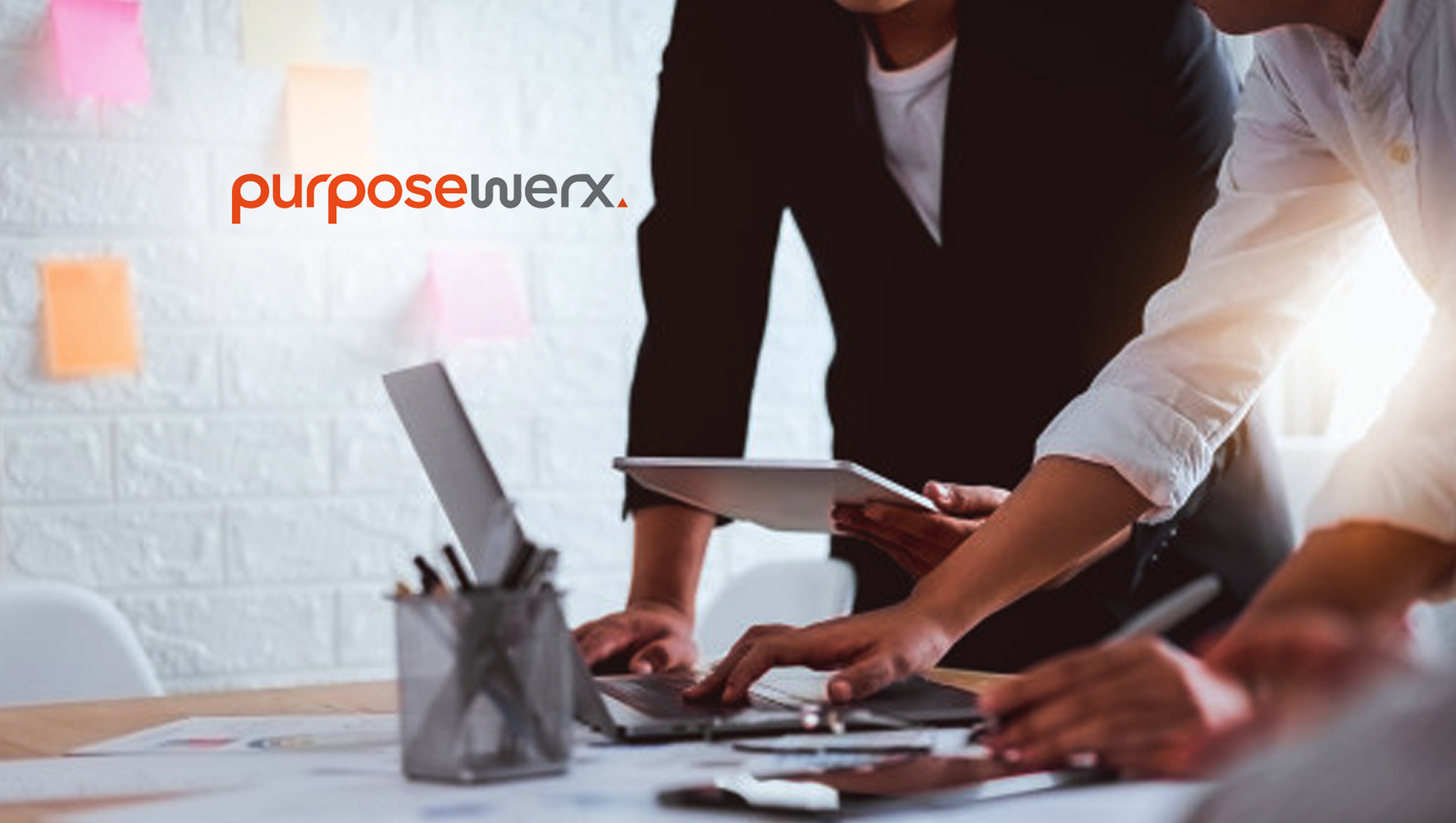 purposewerx, First-Ever Purpose-Driven Collective of Companies, Created to Drive and Scale Business and Social Impact