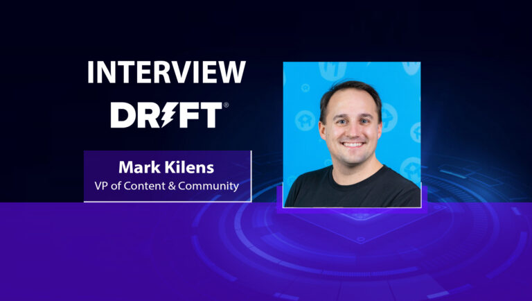 MarTech Interview with Mark Kilens, VP of Content & Community at Drift