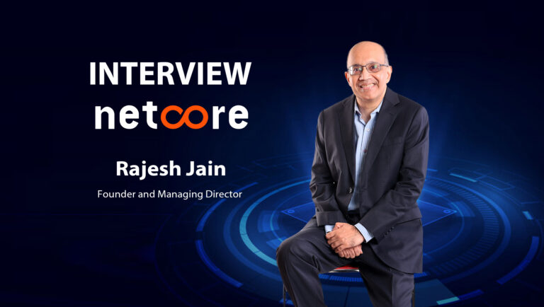 MarTech Interview with Rajesh Jain, Founder and Managing Director at Netcore Cloud