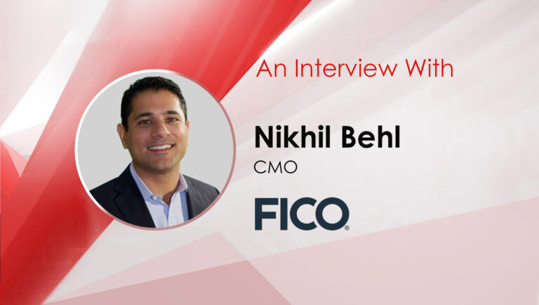 MarTech Interview with Nikhil Behl, CMO at FICO