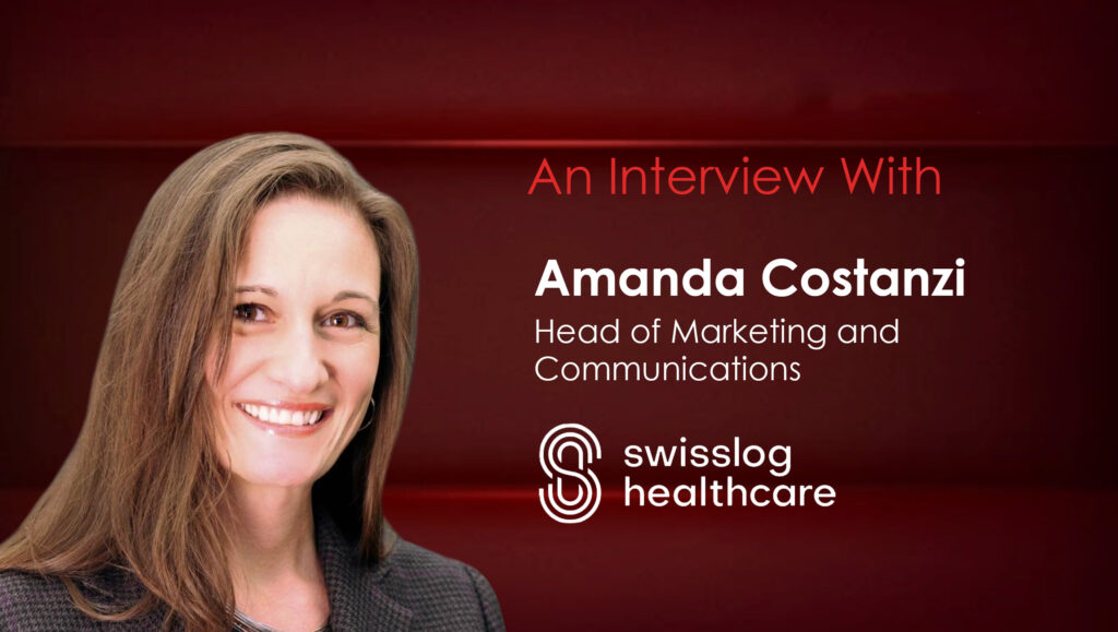 MarTech Interview with Amanda Costanzi, Head of Marketing and Communications at Swisslog Healthcare