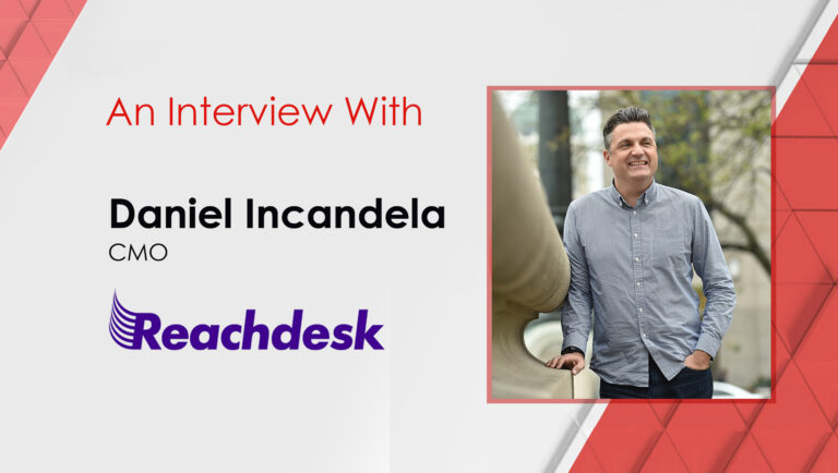 MarTech Interview with Daniel Incandela, CMO at Reachdesk