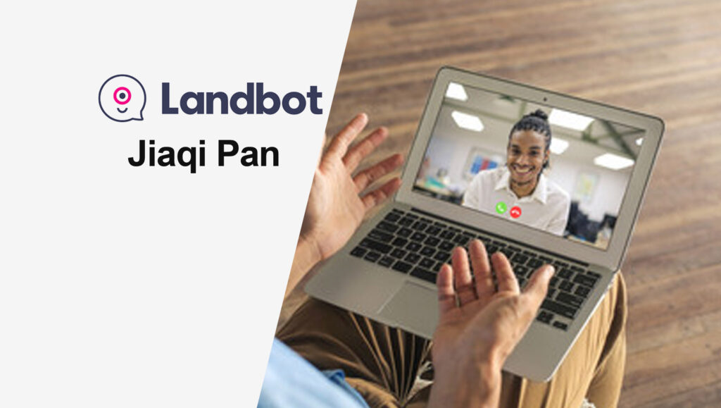 Jiaqi-Pan-MarTech Series-Landbot