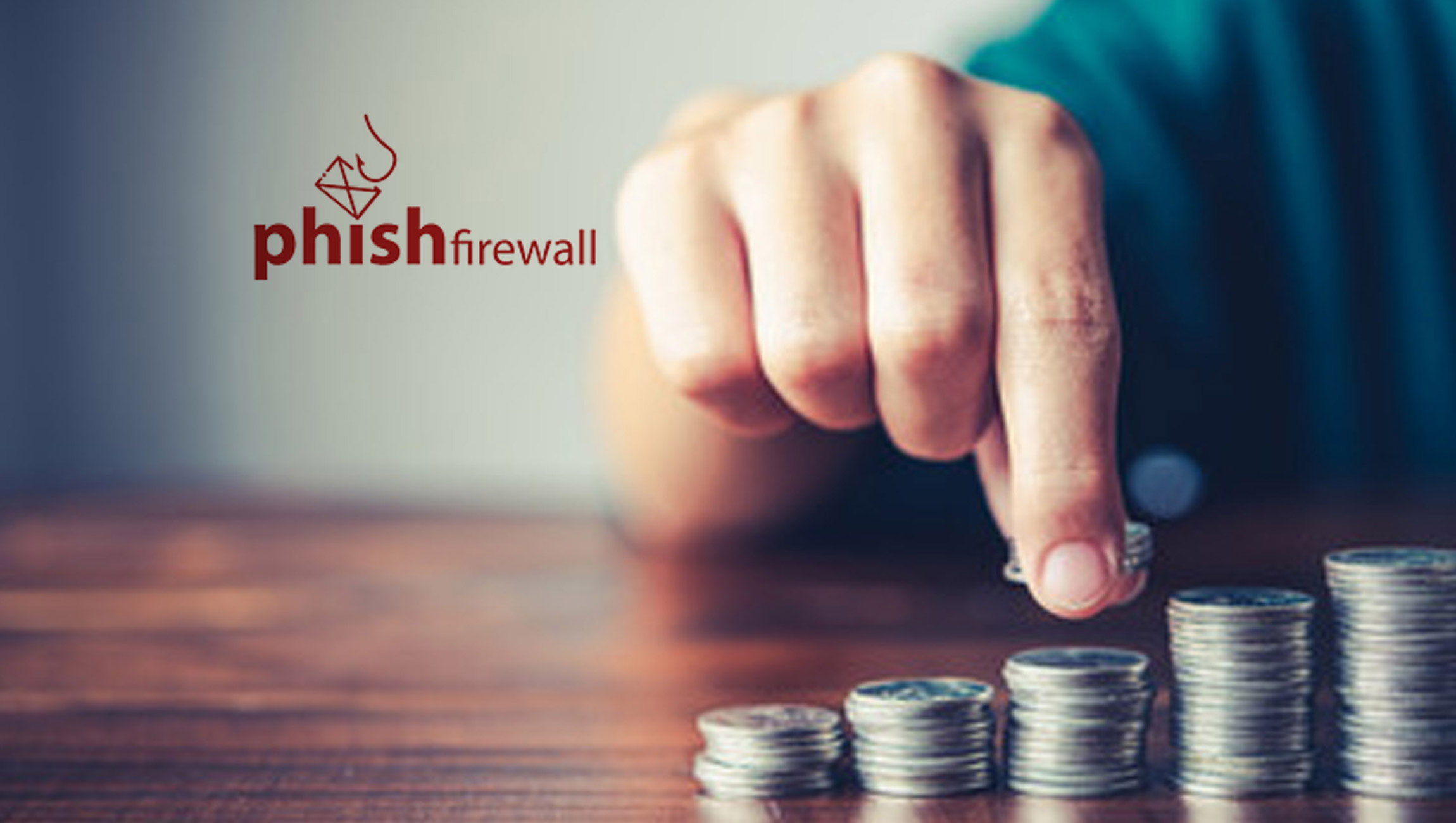 PhishFirewall Closes Lead Investor in $2.5MM Initial Seed Round