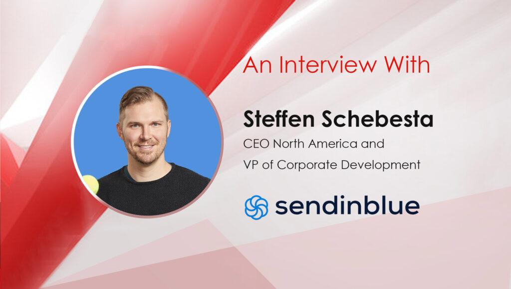 MarTech Interview with Steffen Schebesta, CEO and VP of Corporate Development at Sendinblue