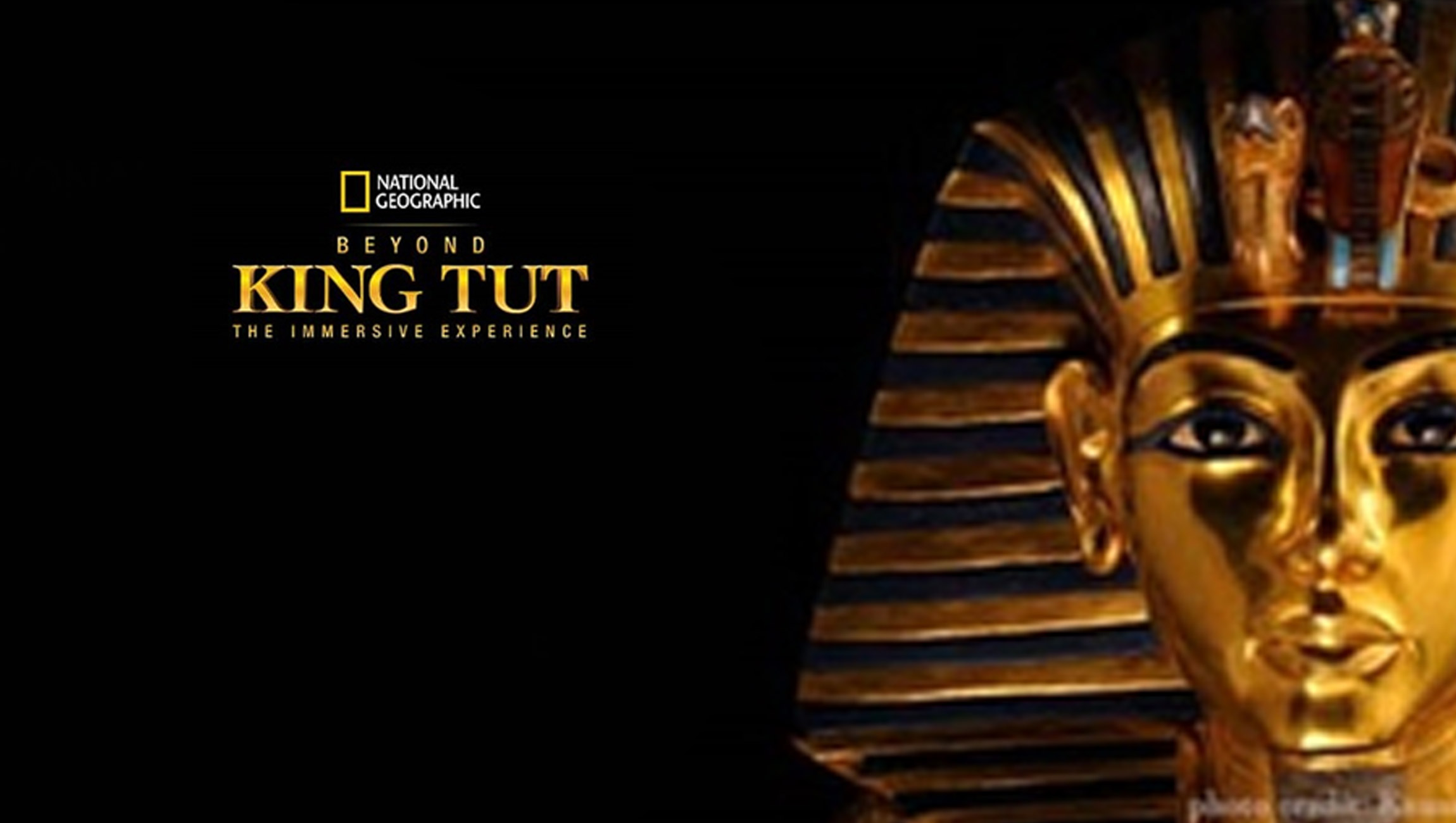 “Beyond King Tut: The Immersive Experience” Produced in Partnership with the National Geographic Society Commemorates 100th Anniversary of Tomb Discovery