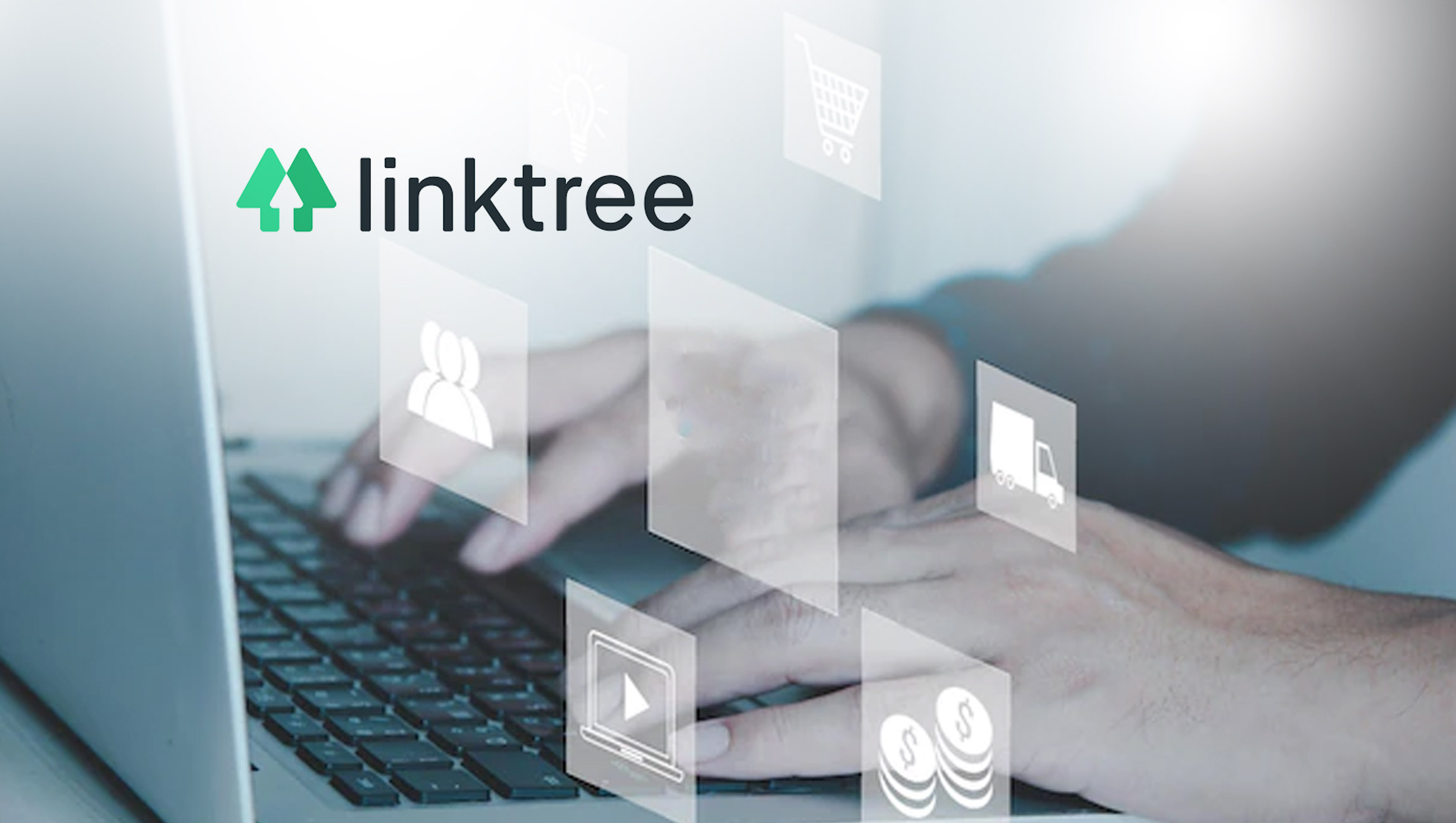 LINKTREE RAISES $110 MILLION USD LED BY INDEX AND COATUE TO POWER NEXT PHASE OF GROWTH FOR CREATORS, CONSUMERS AND BRANDS.