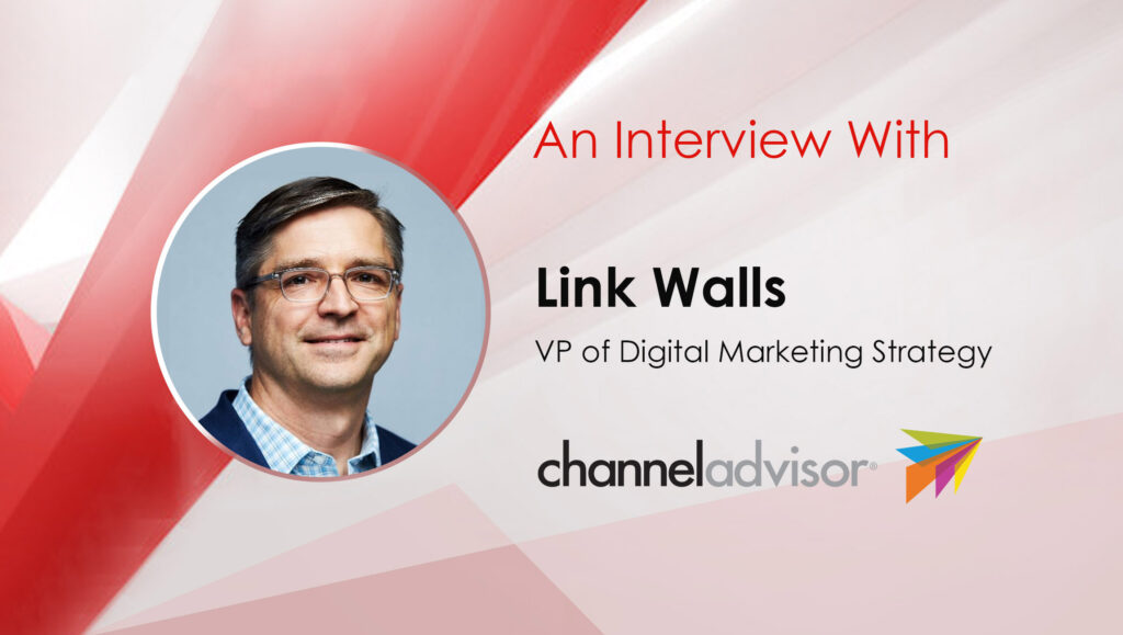 Link-Walls_MarTech Interview with ChannelAdvisor