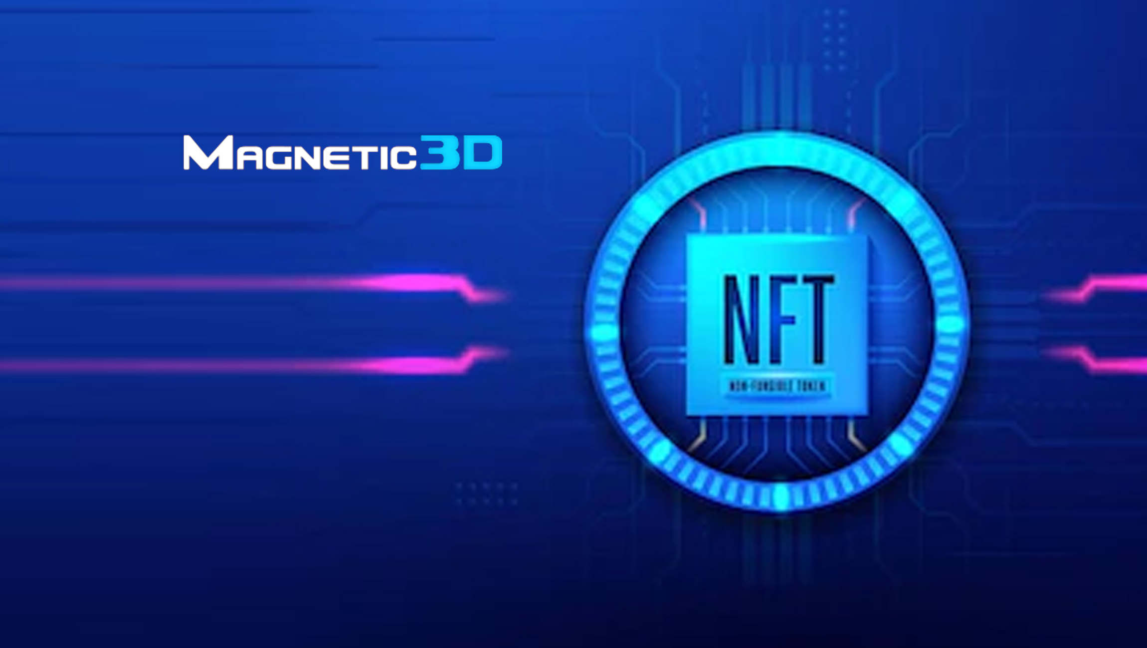 Magnetic 3D, Bequest NFT Partners, Authentify Art, NFT BAZL Partner to Exhibit Art on 85” Glasses-Free 3D Holographic Display at NFT LA Conference on March 28-31, 2022